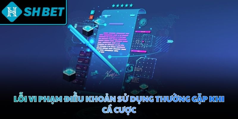 Chú ý các hành vi sai phạm phổ biến để không bị mắc phải khi tham gia